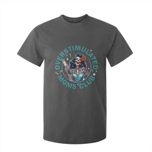 Overstimulated Moms Club T Shirt For Kid Neurodivergent Mom Mental Health TS14 Dark Heather Print Your Wear