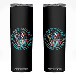 Overstimulated Moms Club Skinny Tumbler Neurodivergent Mom Mental Health TS14 Black Print Your Wear