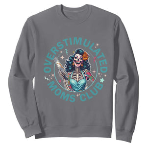 Overstimulated Moms Club Sweatshirt Neurodivergent Mom Mental Health TS14 Charcoal Print Your Wear