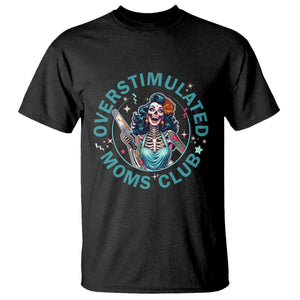 Overstimulated Moms Club T Shirt Neurodivergent Mom Mental Health TS14 Black Print Your Wear