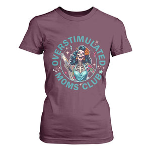 Overstimulated Moms Club T Shirt For Women Neurodivergent Mom Mental Health TS14 Maroon Print Your Wear