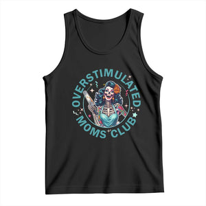 Overstimulated Moms Club Tank Top Neurodivergent Mom Mental Health TS14 Black Print Your Wear