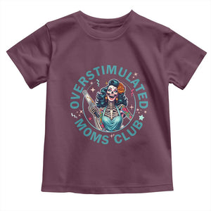 Overstimulated Moms Club Toddler T Shirt Neurodivergent Mom Mental Health TS14 Maroon Print Your Wear