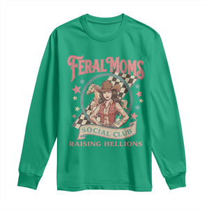 Feral Moms Social Club Long Sleeve Shirt Western Cowgirl Mom Mother’s Day TS14 Irish Green Print Your Wear