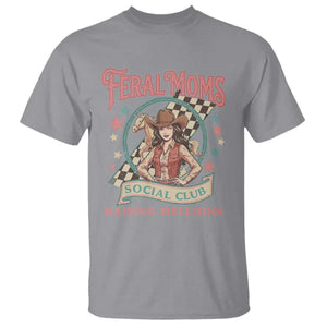 Feral Moms Social Club T Shirt Western Cowgirl Mom Mother’s Day TS14 Sport Gray Print Your Wear