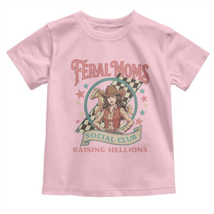 Feral Moms Social Club Toddler T Shirt Western Cowgirl Mom Mother’s Day TS14 Light Pink Print Your Wear