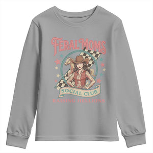 Feral Moms Social Club Youth Sweatshirt Western Cowgirl Mom Mother’s Day TS14 Sport Gray Print Your Wear