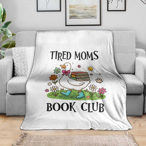 Tired Moms Book Club Throw Blanket Silly Goose Mama Bookish Reader Gift TS14 Print Your Wear
