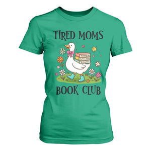Tired Moms Book Club T Shirt For Women Silly Goose Mama Bookish Reader Gift TS14 Irish Green Print Your Wear