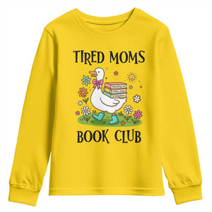 Tired Moms Book Club Youth Sweatshirt Silly Goose Mama Bookish Reader Gift TS14 Daisy Print Your Wear
