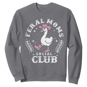 Feral Moms Raising Hellions Social Club Sweatshirt Funny Goose Pink Cowgirl Boots Hat TS14 Charcoal Print Your Wear