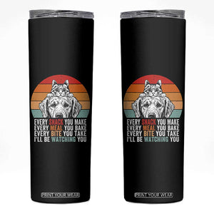 Every Snack You Make Skinny Tumbler Funny Dog Cat Lovers TS14 Black Print Your Wear
