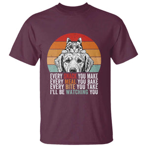 Every Snack You Make T Shirt Funny Dog Cat Lovers TS14 Maroon Print Your Wear