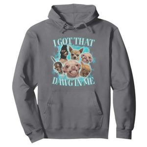 I Got That Dawg In Me Hoodie Funny Chihuahua Dog Meme TS14 Charcoal Print Your Wear