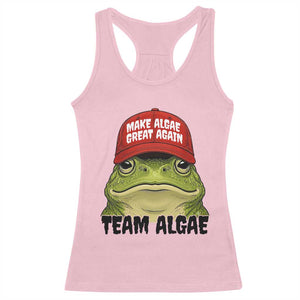 Make Algae Great Again Racerback Tank Top Funny Political Satire Nature Lover Gift TS14 Light Pink Print Your Wear