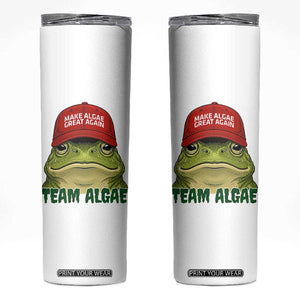 Make Algae Great Again Skinny Tumbler Funny Political Satire Nature Lover Gift TS14 White Print Your Wear