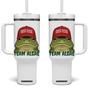 Make Algae Great Again Tumbler With Handle Funny Political Satire Nature Lover Gift TS14 One Size: 40 oz White Print Your Wear