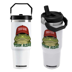 Make Algae Great Again Flip Straw Tumbler Funny Political Satire Nature Lover Gift TS14 One Size: 30 oz White Print Your Wear