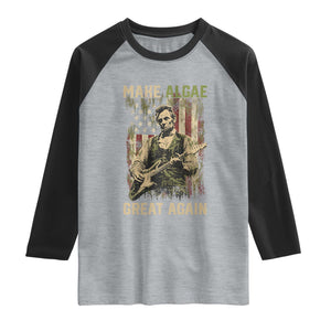 Make Algae Great Again Raglan Shirt Funny Lincoln Political Satire Humor TS14 Heather Gray Black Print Your Wear