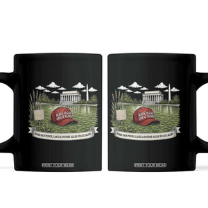 Make Algae Great Again Coffee Mug Funny Political Satire Humor TS14 Black Print Your Wear
