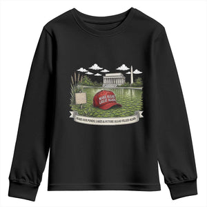 Make Algae Great Again Youth Sweatshirt Funny Political Satire Humor TS14 Black Print Your Wear