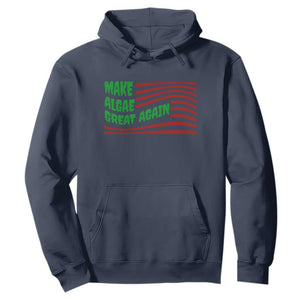Make Algae Great Again Hoodie Funny Political Satire American Flag Meme TS14 Navy Print Your Wear