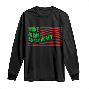 Make Algae Great Again Long Sleeve Shirt Funny Political Satire American Flag Meme TS14 Black Print Your Wear