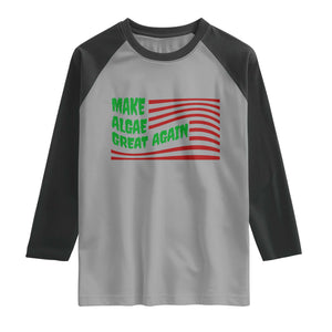 Make Algae Great Again Raglan Shirt Funny Political Satire American Flag Meme TS14 Sport Gray Black Print Your Wear