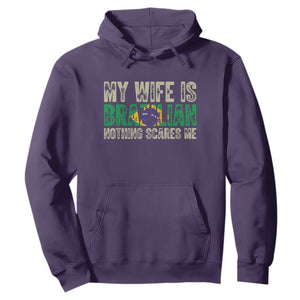 My Wife is Brazilian Nothing Scares Me Hoodie Funny Husband Brazil Pride Flag TS14 Purple Print Your Wear
