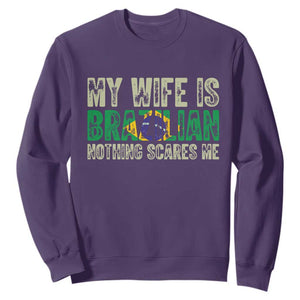 My Wife is Brazilian Nothing Scares Me Sweatshirt Funny Husband Brazil Pride Flag TS14 Purple Print Your Wear