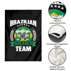 Brazil Drinking Team Garden Flag Funny Brazilian Flag Beer Party Gift TS14 Print Your Wear
