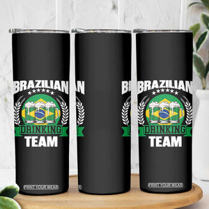 Brazil Drinking Team Skinny Tumbler Funny Brazilian Flag Beer Party Gift TS14 Print Your Wear