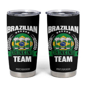Brazil Drinking Team Tumbler Cup Funny Brazilian Flag Beer Party Gift TS14 Black Print Your Wear