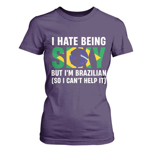 I Hate Being Sexy But I'm Brazilian Brazil T Shirt For Women Funny Sarcastic National Pride TS14 Purple Print Your Wear
