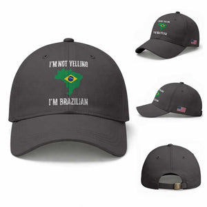 I'm Not Yelling I'm Brazilian Baseball Cap Funny Brazil Pride TS14 Baseball Cap Universal Fit Dark Gray Print Your Wear