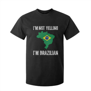 I'm Not Yelling I'm Brazilian T Shirt For Kid Funny Brazil Pride TS14 Black Print Your Wear