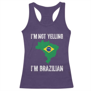 I'm Not Yelling I'm Brazilian Racerback Tank Top Funny Brazil Pride TS14 Purple Print Your Wear