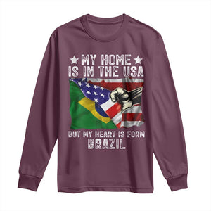 Brazilian American Patriot Heart Is From Brazil Flag Long Sleeve Shirt TS14 Maroon Print Your Wear