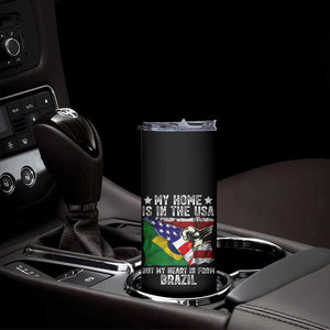 Brazilian American Patriot Heart Is From Brazil Flag Skinny Tumbler TS14 Print Your Wear