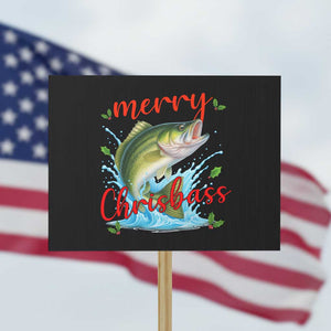 Bass Fish Christmas Protest Sign Merry Chrisbass TS14 Horizontal 18" × 24" Black Print Your Wear