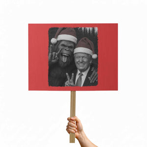 Funny Bigfoot Selfie Christmas Protest Sign Sasquatch Trump Meme TS14 Horizontal 18" × 24" Red Print Your Wear