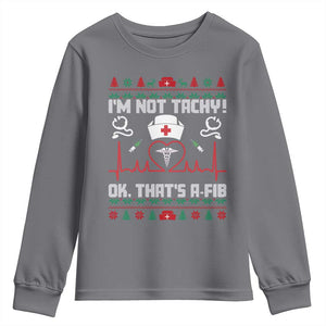 Funny Nurse Christmas Youth Sweatshirt I Am Not Tachy Ok That Is A Fib TS14 Charcoal Print Your Wear