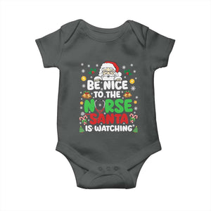 Christmas Nurse Baby Onesie Be Nice To The Nurse Santa Is Watching TS14 Dark Heather Print Your Wear