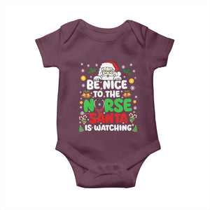 Christmas Nurse Baby Onesie Be Nice To The Nurse Santa Is Watching TS14 Maroon Print Your Wear