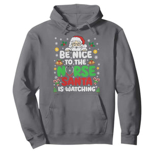 Christmas Nurse Hoodie Be Nice To The Nurse Santa Is Watching TS14 Charcoal Print Your Wear