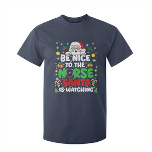Christmas Nurse T Shirt For Kid Be Nice To The Nurse Santa Is Watching TS14 Navy Print Your Wear