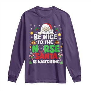 Christmas Nurse Long Sleeve Shirt Be Nice To The Nurse Santa Is Watching TS14 Purple Print Your Wear