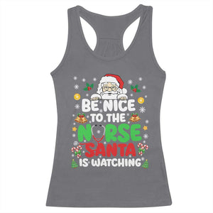 Christmas Nurse Racerback Tank Top Be Nice To The Nurse Santa Is Watching TS14 Charcoal Print Your Wear