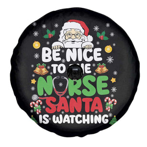 Christmas Nurse Spare Tire Cover Be Nice To The Nurse Santa Is Watching TS14 Print Your Wear