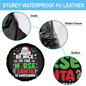 Christmas Nurse Spare Tire Cover Be Nice To The Nurse Santa Is Watching TS14 Print Your Wear